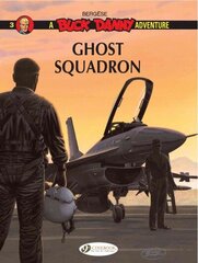 Buck Danny 3 - Ghost Squadron, Vol. 3, Ghost Squadron цена и информация | Книги для подростков и молодежи | 220.lv