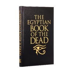 Egyptian Book of the Dead: Deluxe silkbound edition cena un informācija | Garīgā literatūra | 220.lv