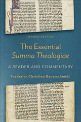 Essential Summa Theologiae - A Reader and Commentary: A Reader and Commentary 2nd Edition cena un informācija | Garīgā literatūra | 220.lv