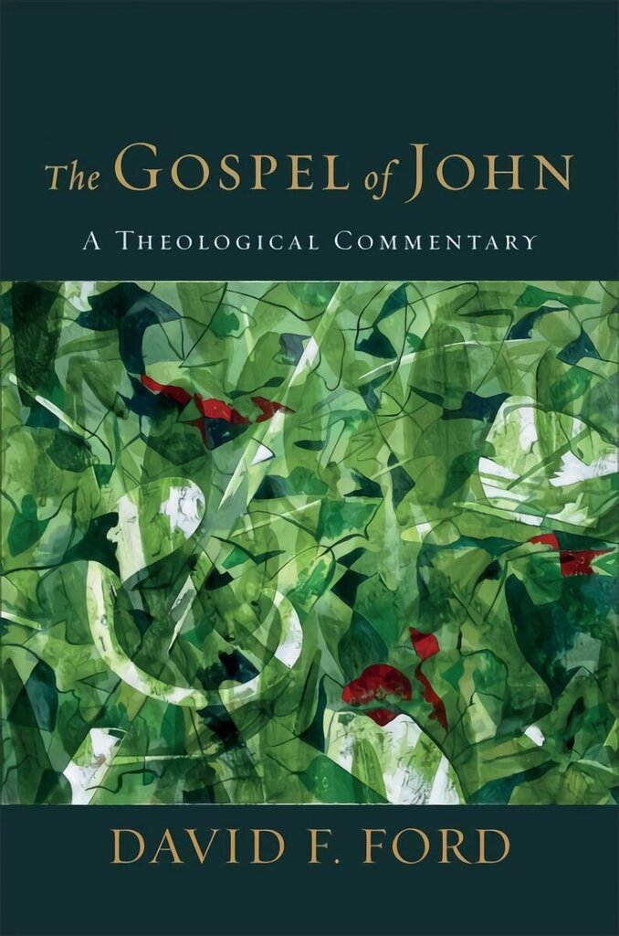 Gospel of John: A Theological Commentary cena un informācija | Garīgā literatūra | 220.lv