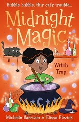 Midnight Magic: Witch Trap cena un informācija | Grāmatas pusaudžiem un jauniešiem | 220.lv