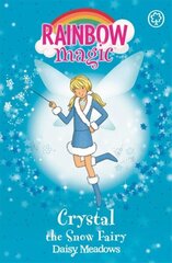 Rainbow Magic: Crystal The Snow Fairy: The Weather Fairies Book 1, Book 1 cena un informācija | Bērnu grāmatas | 220.lv