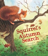 Squirrel's Autumn Search cena un informācija | Grāmatas pusaudžiem un jauniešiem | 220.lv