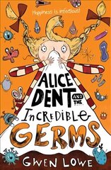 Alice Dent and the Incredible Germs цена и информация | Книги для подростков и молодежи | 220.lv