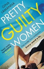 Pretty Guilty Women: The twisty, most addictive thriller from the USA Today bestselling author цена и информация | Фантастика, фэнтези | 220.lv