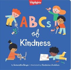 ABCs of Kindness: A Highlights Book about Kindness cena un informācija | Grāmatas pusaudžiem un jauniešiem | 220.lv