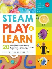 STEAM Play & Learn: 20 fun step-by-step preschool projects about science, technology, engineering, art, and math! cena un informācija | Grāmatas pusaudžiem un jauniešiem | 220.lv