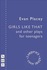 Girls Like That and other plays for teenagers: and other plays for Teenagers цена и информация | Книги для подростков  | 220.lv