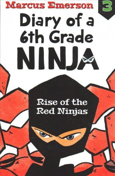 Rise of the Red Ninjas: Diary of a 6th Grade Ninja Book 3 cena un informācija | Bērnu grāmatas | 220.lv