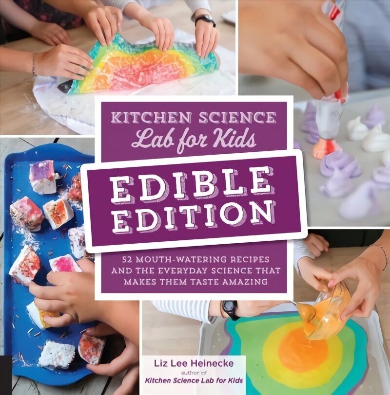 Kitchen Science Lab for Kids: EDIBLE EDITION: 52 Mouth-Watering Recipes and the Everyday Science That Makes Them Taste Amazing cena un informācija | Grāmatas pusaudžiem un jauniešiem | 220.lv