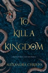 To Kill a Kingdom цена и информация | Книги для подростков и молодежи | 220.lv