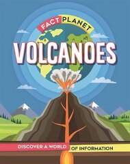 Fact Planet: Volcanoes cena un informācija | Grāmatas pusaudžiem un jauniešiem | 220.lv