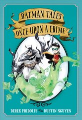 Batman Tales: Once Upon a Crime цена и информация | Книги для подростков и молодежи | 220.lv