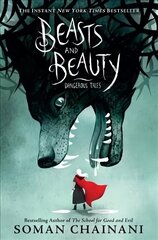 Beasts and Beauty: Dangerous Tales cena un informācija | Grāmatas pusaudžiem un jauniešiem | 220.lv