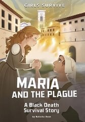 Maria and the Plague: A Black Death Survival Story cena un informācija | Grāmatas pusaudžiem un jauniešiem | 220.lv