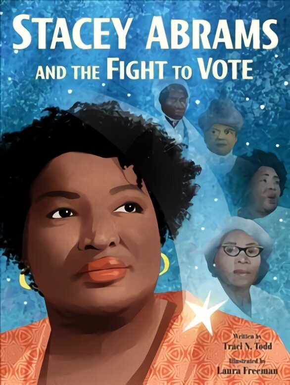 Stacey Abrams and the Fight to Vote цена и информация | Grāmatas pusaudžiem un jauniešiem | 220.lv