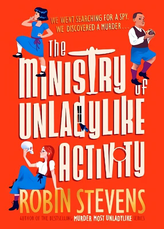 Ministry of Unladylike Activity: From the bestselling author of MURDER MOST UNLADYLIKE цена и информация | Grāmatas pusaudžiem un jauniešiem | 220.lv