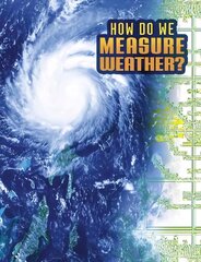 How Do We Measure Weather? цена и информация | Книги для подростков  | 220.lv