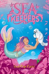 Sea Keepers: Seal Pup Party: Book 10 cena un informācija | Grāmatas pusaudžiem un jauniešiem | 220.lv