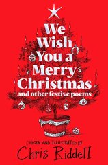 We Wish You A Merry Christmas and Other Festive Poems: Chosen and illustrated by cena un informācija | Grāmatas pusaudžiem un jauniešiem | 220.lv