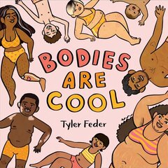 Bodies Are Cool цена и информация | Книги для подростков и молодежи | 220.lv