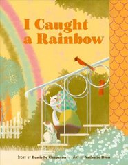 I Caught a Rainbow cena un informācija | Grāmatas pusaudžiem un jauniešiem | 220.lv