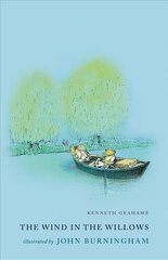 Wind in the Willows: Illustrated by John Burningham цена и информация | Книги для подростков и молодежи | 220.lv