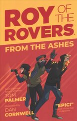 Roy of the Rovers: From the Ashes cena un informācija | Grāmatas pusaudžiem un jauniešiem | 220.lv