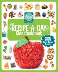 Food Network Magazine The Recipe-A-Day Kids Cookbook: 365 Fun, Easy Treats цена и информация | Книги для подростков и молодежи | 220.lv