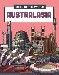 Cities of the World: Cities of Australasia Illustrated edition cena un informācija | Grāmatas pusaudžiem un jauniešiem | 220.lv