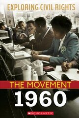Exploring Civil Rights: The Movement: 1960 (Library Edition) Library ed. cena un informācija | Grāmatas pusaudžiem un jauniešiem | 220.lv
