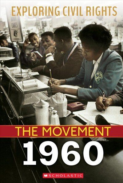 Exploring Civil Rights: The Movement: 1960 (Library Edition) Library ed. цена и информация | Grāmatas pusaudžiem un jauniešiem | 220.lv