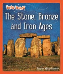 Info Buzz: Early Britons: The Stone, Bronze and Iron Ages cena un informācija | Grāmatas pusaudžiem un jauniešiem | 220.lv