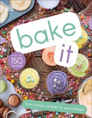 Bake It: More Than 150 Recipes for Kids from Simple Cookies to Creative Cakes! cena un informācija | Grāmatas pusaudžiem un jauniešiem | 220.lv