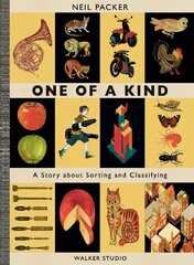 One of a Kind: A Story About Sorting and Classifying cena un informācija | Grāmatas pusaudžiem un jauniešiem | 220.lv