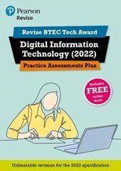 Pearson REVISE BTEC Tech Award Digital Information Technology 2022 Practice Assessments Plus: for home learning, 2022 and 2023 assessments and exams цена и информация | Книги для подростков  | 220.lv