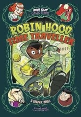 Robin Hood, Time Traveller: A Graphic Novel цена и информация | Книги для подростков  | 220.lv