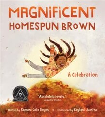 Magnificent Homespun Brown: A Celebration цена и информация | Книги для подростков и молодежи | 220.lv
