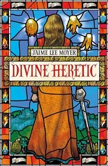 Divine Heretic: a breath-taking re-imagining of the Joan of Arc story by an award-winning author цена и информация | Фантастика, фэнтези | 220.lv