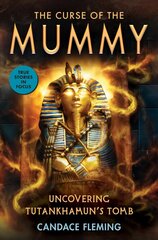 Curse of the Mummy: Uncovering Tutankhamun's T omb цена и информация | Книги для подростков и молодежи | 220.lv