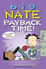Big Nate: Payback Time! cena un informācija | Grāmatas pusaudžiem un jauniešiem | 220.lv