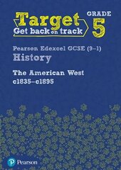 Target Grade 5 Edexcel GCSE (9-1) History The American West, c1835-c1895 Intervention Workbook cena un informācija | Grāmatas pusaudžiem un jauniešiem | 220.lv