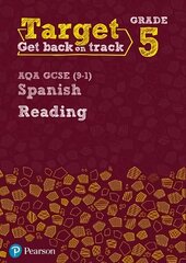 Target Grade 5 Reading AQA GCSE (9-1) Spanish Workbook cena un informācija | Grāmatas pusaudžiem un jauniešiem | 220.lv