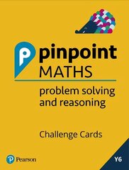 Pinpoint Maths Year 6 Problem Solving and Reasoning Challenge Cards: Y6 Problem Solving and Reasoning Pk цена и информация | Книги для подростков и молодежи | 220.lv