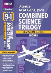 BBC Bitesize AQA GCSE (9-1) Combined Science Trilogy Higher Revision Guide for home learning, 2021 assessments and 2022 exams: for home learning, 2022 and 2023 assessments and exams cena un informācija | Grāmatas pusaudžiem un jauniešiem | 220.lv