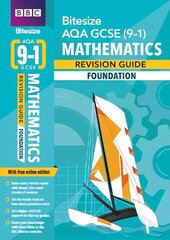 BBC Bitesize AQA GCSE (9-1) Maths Foundation Revision Guide for home   learning, 2021 assessments and 2022 exams: for home learning, 2022 and 2023 assessments and exams цена и информация | Книги для подростков  | 220.lv