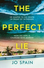 Perfect Lie: The addictive and unmissable heart-pounding thriller cena un informācija | Fantāzija, fantastikas grāmatas | 220.lv