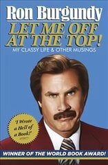 Let Me Off at the Top!: My Classy Life and Other Musings цена и информация | Фантастика, фэнтези | 220.lv