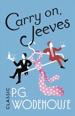 Carry On, Jeeves: (Jeeves & Wooster) цена и информация | Фантастика, фэнтези | 220.lv