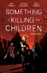 Something is Killing the Children Vol. 3 цена и информация | Фантастика, фэнтези | 220.lv